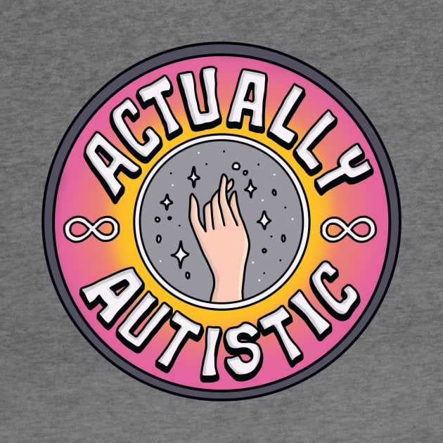 Actually Autistic by theautisticlife